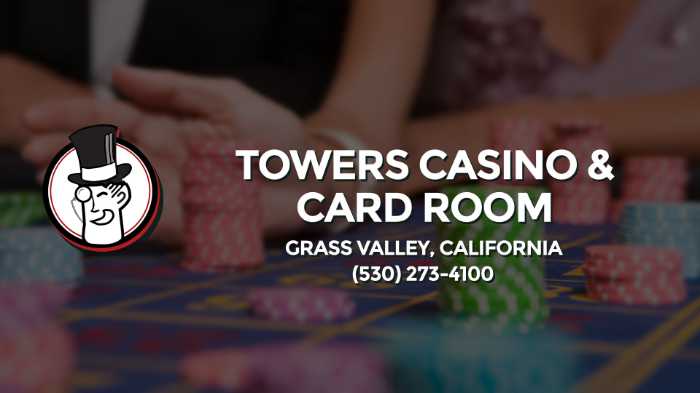 Towers Casino Grass Valley, California